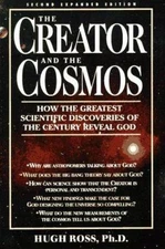 The Creator and the Cosmos: How the Greatest Scientific Discoveries of the...