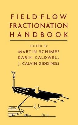 Field-Flow Fractionation Handbook by Martin E. Schimpf (English) Hardcover Book