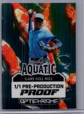 Gary Gill Hill 2025 Leaf Optichrome Baseball 1/1 Pre Production Proof