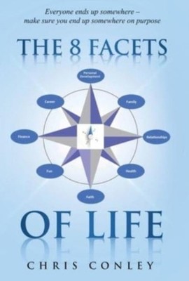 The 8 Facets of Life Chris Conley Hardback Author Academy Elite R