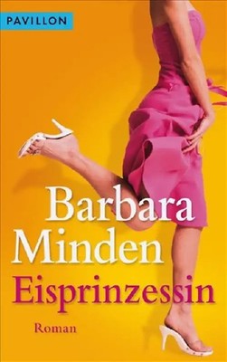Eisprinzessin  Barbara Minden Roman Paperback