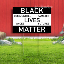 Black Lives Matter Yard Sign - Black Communities Yard Sign with metal stakes