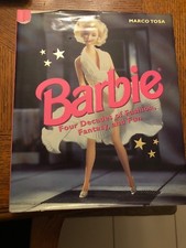 Barbie : Four Decades of Fashion, Fantasy, and Fun by Marco Tosa 1998,...