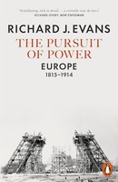 Richard J. Evans - Pursuit Of Power Europe 1815-1914 - Paperback - G245Z