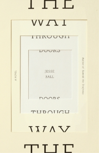 Jesse Ball The Way Through Doors (Tascabile) Vintage Contemporaries