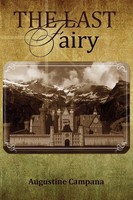 Augustine Campana | The Last Fairy | Taschenbuch | Englisch (2008) | Iuniverse