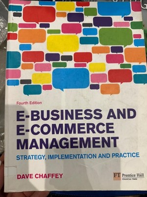 E-Business and E-Commerce Management: Strategy, Implementation and Practice (Fou