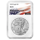 2025 $1 American Silver Eagle NGC MS70 Flag Label
