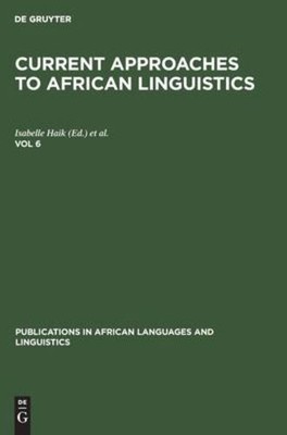 Publications in African Languages and Linguistics Current Approaches to Afric...