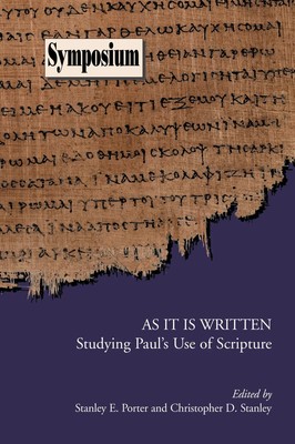 As It Is Written | Studying Paul's Use of Scripture | Stanley E. Porter (u. a.)