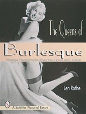 Queens of Burlesque : Vintage Photographs of the 1940s and 1950s, Paperback b...