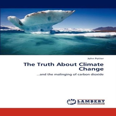 The Truth about Climate Change Potter John Paperback KS OmniScrip