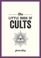 The Little Book Of Cults, Jamie King