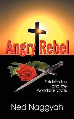 Angry Rebel by Naggyah, Ned -Paperback | eBay