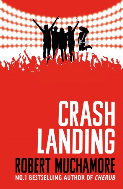 Rock War: Crash Landing : Book 4 Robert Muchamore - Image 6