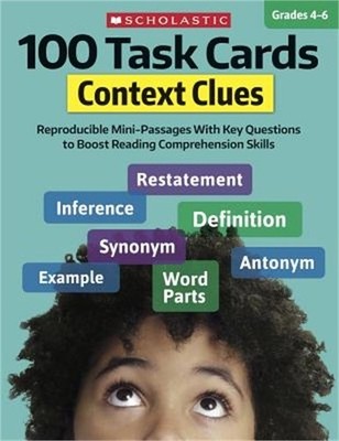 100 Task Cards: Context Clues: Reproducible Mini-Passages with Key Questions to