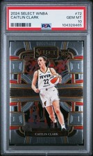 2024 PANINI SELECT WNBA #72 CAITLIN CLARK PSA 10