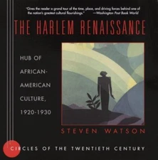 The Harlem Renaissance: Hub of African-American Culture, 1920-1930