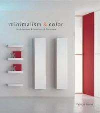 Minimalism & Color by Bueno, Patricia