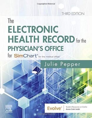 The Electronic Health Record for the Physician's Office