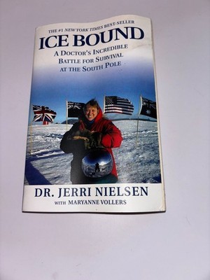 Ice Bound Dr. Jerri Nielsen 2001 First Edition Survival South Pole Hyperion