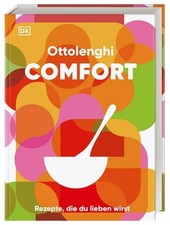 Ottolenghi Comfort: Rezepte, die du lieben wirst, Koch-Buch