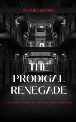 The Prodigal Renegade Time is Not a Friend when There i - Paperback NEW Victor A