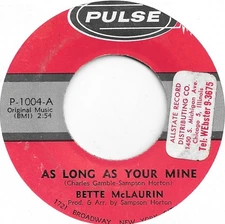 BETTE MCLAURIN As Long As You're Mine on Pulse northern soul 45 HEAR