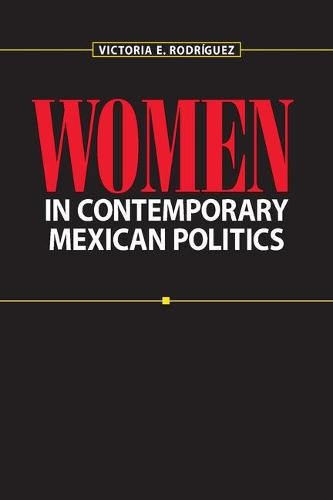 Women in Contemporary Mexican Politics Rodríguez Paperback John Wiley & Sons
