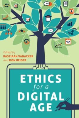 Ethics For A Digital Age