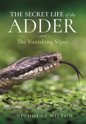 SECRET LIFE OF THE ADDER by Nicholas Milton Hardback Self Help Business
