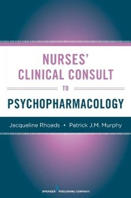 Jacqueline Rhoads Nurses' Clinical Consult to Psychopharmacology (Taschenbuch)