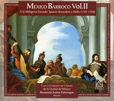 Benjam n Ju rez Echenique - Baroque Mexico 2 [New CD]