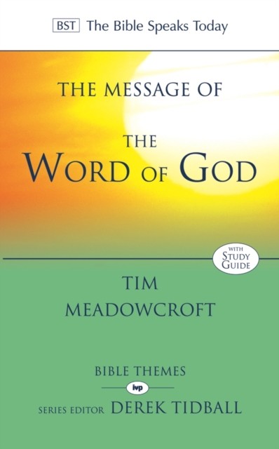 The Message of the Word of God by Tim Meadowcroft (Paperback Book) - Image 3
