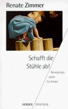 Schafft die Stühle ab!  von Zimmer, Renate | Buch | Zustand akzeptabel