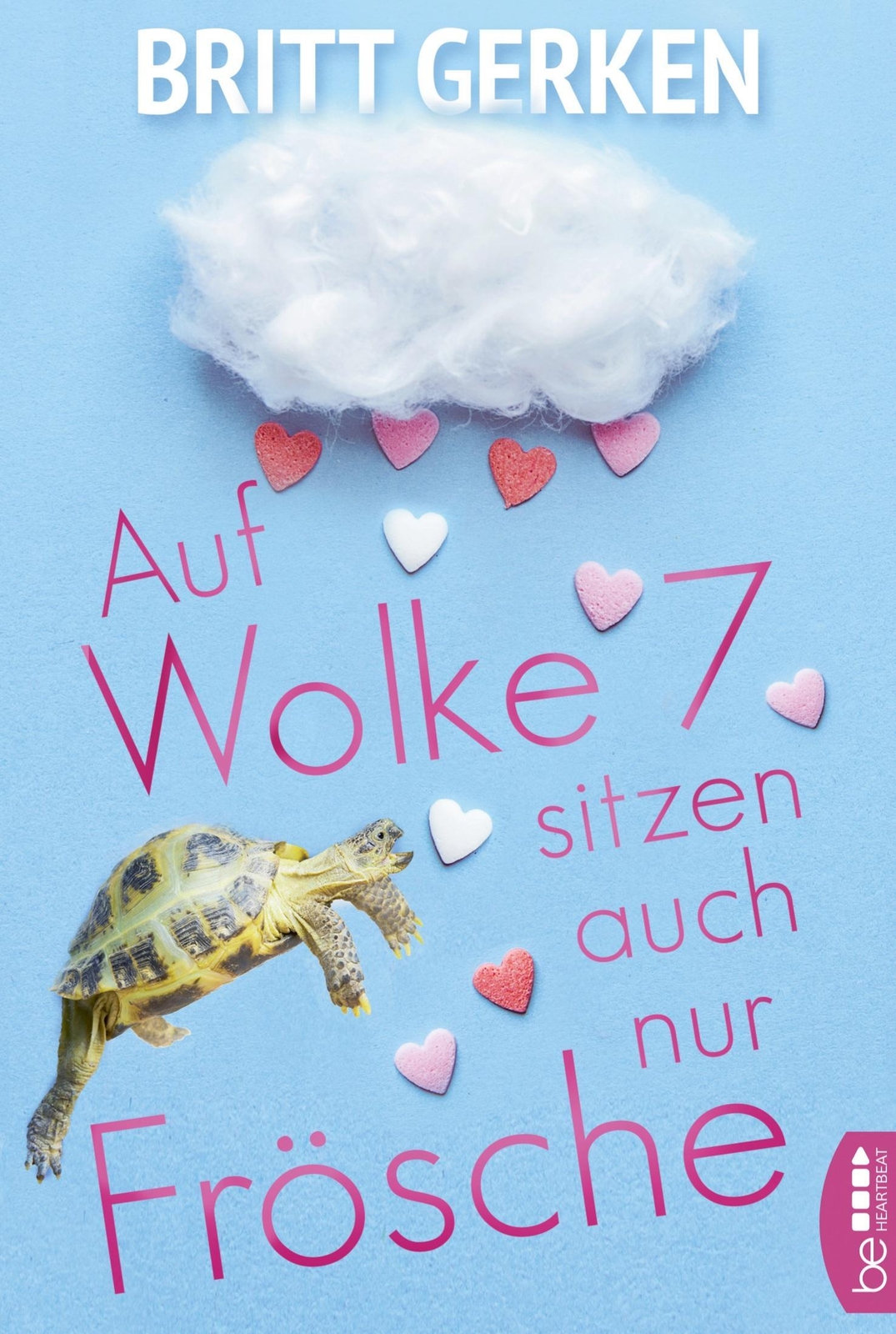 Thumbnail - Auf Wolke Sieben Sitzen Auch Nur Frösche Britt Gerken Taschenbuch
