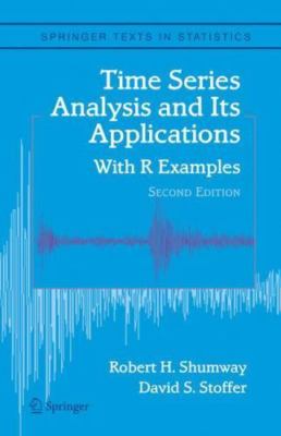 Time Series Analysis And It’s Applications with R Examples 2nd Edition ...
