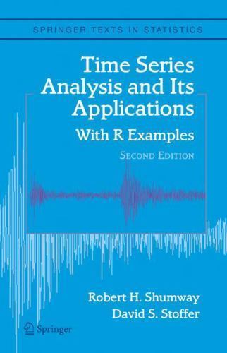 Springer Texts in Statistics Ser.: Time Series Analysis and Its ...
