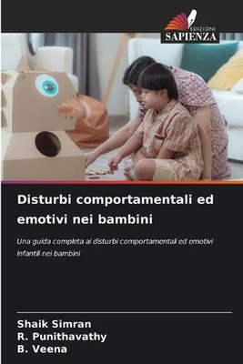 Disturbi comportamentali ed emotivi nei bambini by Shaik Simran (Italian) Paperb
