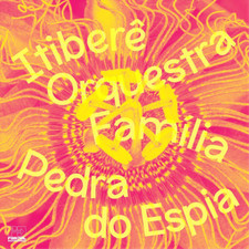 Itibere Orquestra Familia Pedra Do Espia (Vinyl) 12" Album
