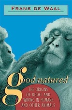 Good Natured: Origins of Right and W..., De Waal, Frans