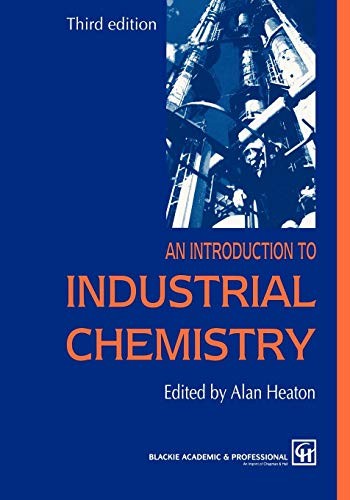 An Introduction to Industrial Chemistry, Heaton, C.A. 9780751402728 New<-