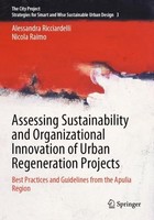 Assessing Sustainability And Organizational Innovation Of Urban Regeneration Pro