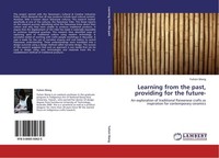 Learning From The Past, Providing For The Future Yuhsin Wang