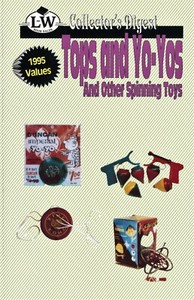 Vintage Spinning Toys and Yo-Yos Gyros Tops / Illustrated Book + Values