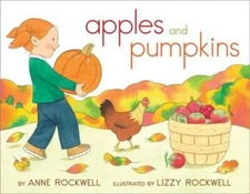 Apples and Pumpkins - Paperback By Rockwell, Anne - GOOD