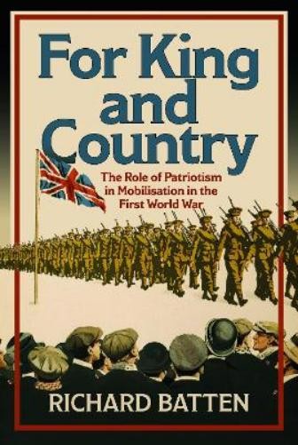 Richard Batten For King and Country (Copertina rigida)