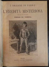 L'eredità misteriosa - Ponson Du Terrail - Sonzogno (1908)