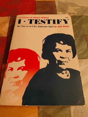 #ad TESTIFY I My Years as an FBI undercover Agent by Julia Brown 1966#x27;s VINTAGE $119.99