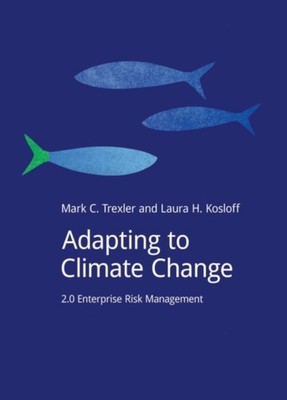 Trexler - Adapting to Climate Change   2.0 Enterprise Risk Management  - X555z